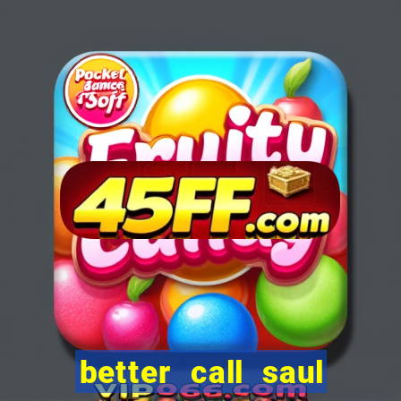 better call saul rede canais